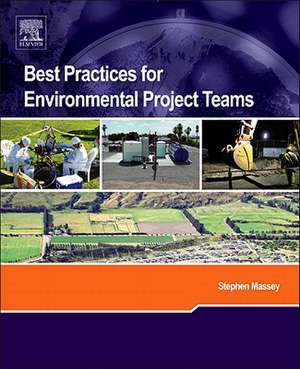 Best Practices for Environmental Project Teams de Stephen Massey