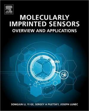 Molecularly Imprinted Sensors: Overview and Applications de Songjun Li