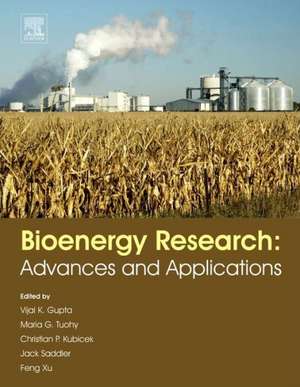 Bioenergy Research: Advances and Applications de Vijai G. Gupta