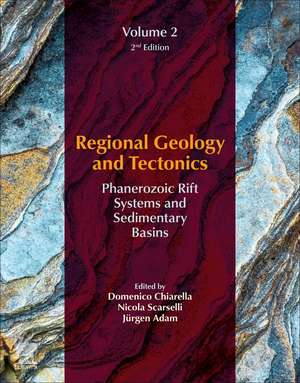 Regional Geology and Tectonics: Volume 2: Phanerozoic Rift Systems and Sedimentary Basins de Domenico Chiarella