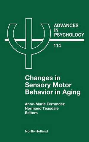 Changes in Sensory Motor Behavior in Aging de A.-M. Ferrandez