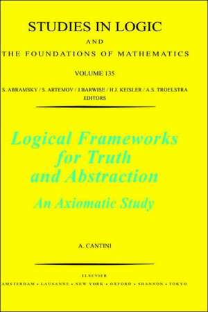 Logical Frameworks for Truth and Abstraction: An Axiomatic Study de A. Cantini