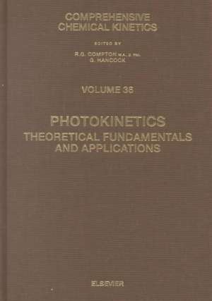 Photokinetics: Theoretical Fundamentals and Applications de H. Mauser