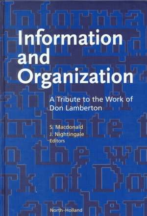 Information and Organization – A Tribute to the Work of Don Lamberton de S. MacDonald