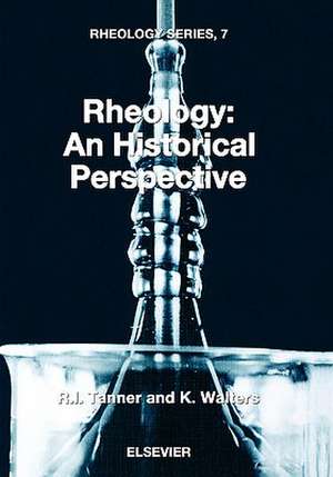 Rheology: An Historical Perspective de R.I. Tanner