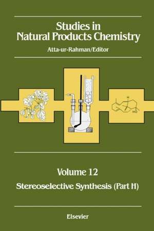 Studies in Natural Products Chemistry: Stereoselective Synthesis de Atta-ur Rahman