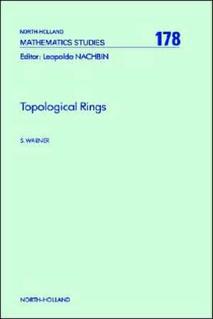 Topological Rings de S. Warner