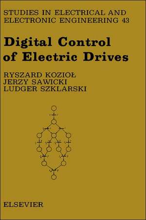 Digital Control of Electric Drives de R. Koziol