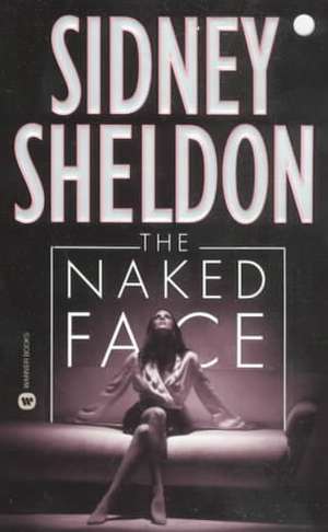 The Naked Face de Sidney Sheldon