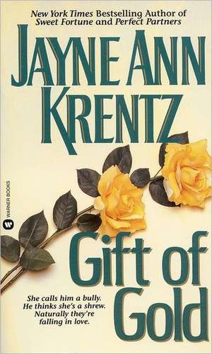 Gift of Gold de Jayne Ann Krentz