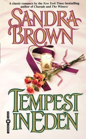 Tempest in Eden de Sandra Brown