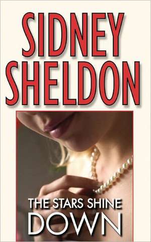 The Stars Shine Down de Sidney Sheldon