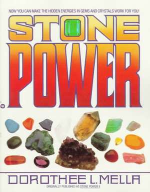 Stone Power de Dorothee Mella