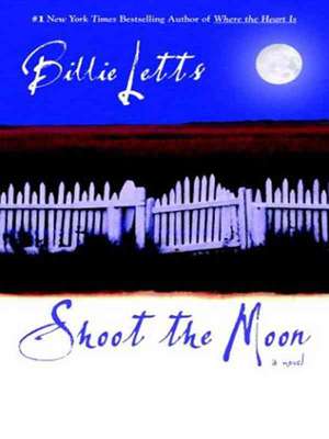 Shoot the Moon de Billie Letts