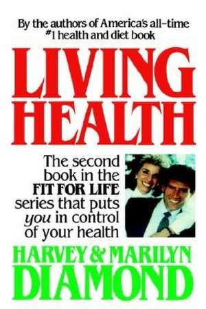 Living Health de Harvey Diamond