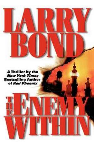 The Enemy Within de Larry Bond