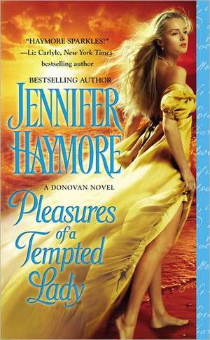 Pleasures of a Tempted Lady de Jennifer Haymore