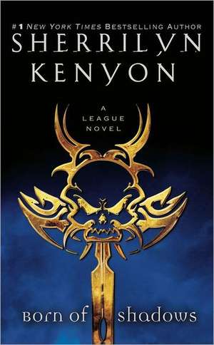 Born of Shadows de Sherrilyn Kenyon