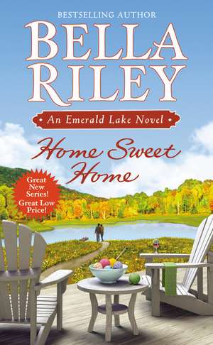 Home Sweet Home de Bella Riley