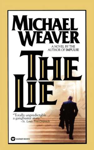 The Lie de Michael Weaver