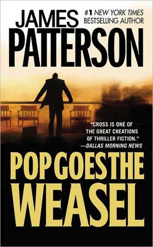 Pop Goes the Weasel de James Patterson