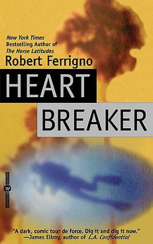 Heartbreaker de Robert Ferrigno