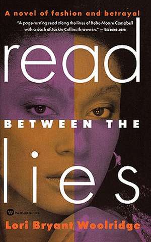 Read Between the Lies de Lori Bryant Woolridge