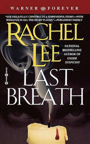 Last Breath de Rachel Lee