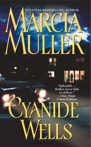 Cyanide Wells de Marcia Muller