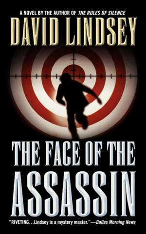 The Face of the Assassin de David Lindsey