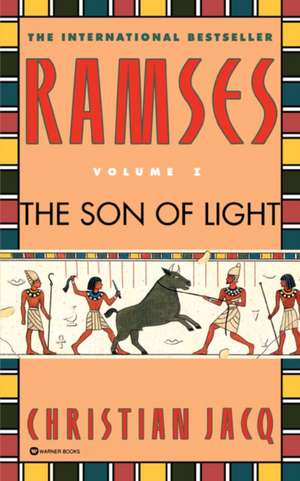 Ramses: The Son of Light - Volume I de Christian Jacq