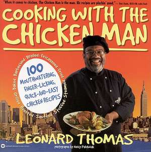 Cooking with the Chicken Man de Leonard Thomas