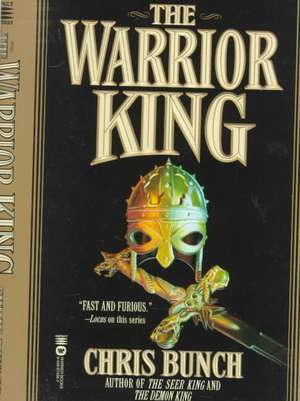 The Warrior King de Chris Bunch