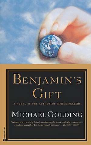 Benjamin's Gift de Michael Golding