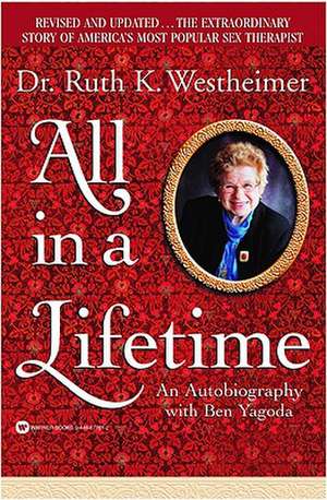 All in a Lifetime: An Autobiography de Ruth Westheimer