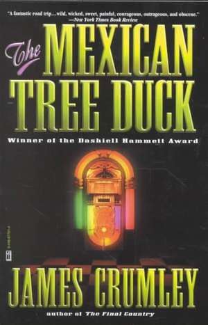 The Mexican Tree Duck de James Crumley