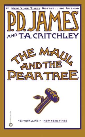 The Maul and the Pear Tree de P. D. James