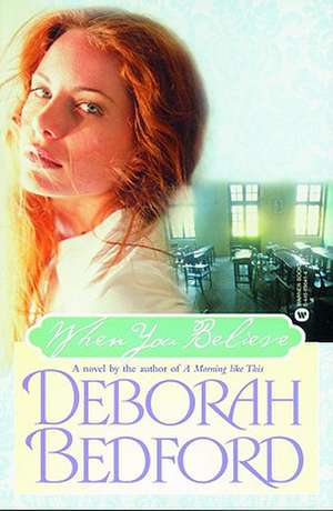 When You Believe de Deborah Bedford