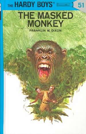 The Masked Monkey de Franklin W. Dixon