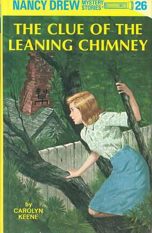 The Clue of the Leaning Chimney de Carolyn Keene