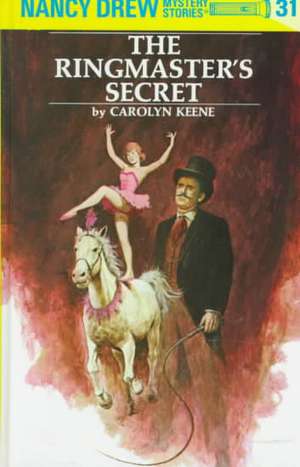 The Ringmaster's Secret de Carolyn Keene