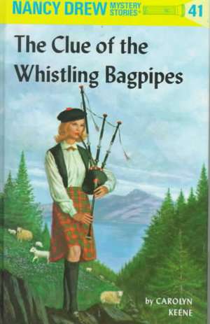 Nancy Drew 41: The Clue of the Whistling Bagpipes de Carolyn Keene