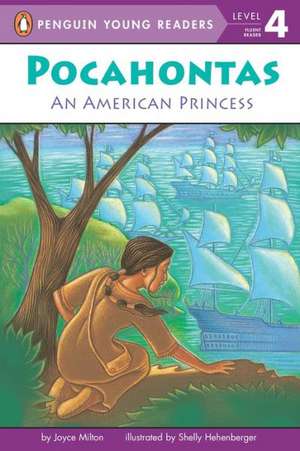 Pocahontas: An American Princess de Joyce Milton