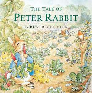 The Tale of Peter Rabbit de Beatrix Potter