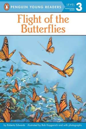 Flight of the Butterflies de Roberta Edwards