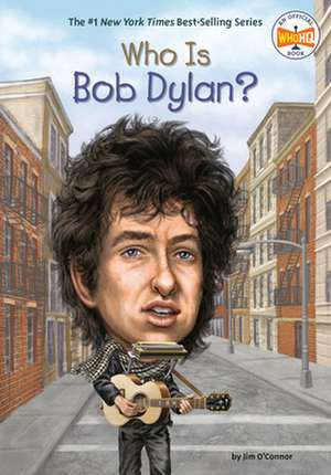 Who Is Bob Dylan? de Jim O'Connor