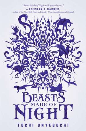 Beasts Made of Night de Tochi Onyebuchi