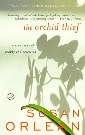 The Orchid Thief de Susan Orlean