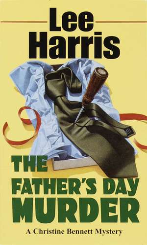 Father's Day Murder de Lee Harris