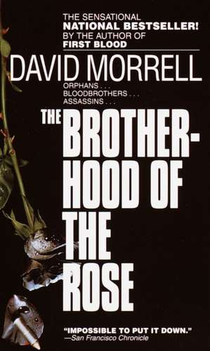 Brotherhood of the Rose de David Morrell